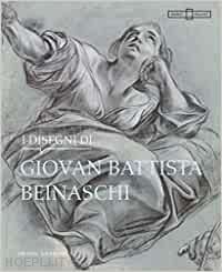 grisolia francesco - i disegni di giovanni battista beinaschi