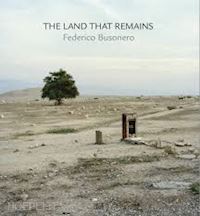 busonero federico - the land that remains