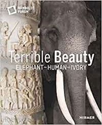 humboldt forum - terrible beautiful. elephant - human - ivory