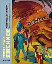 regazzoni jaggli gaia - ernst ludwig kirchner e la grandiosita' della montagna