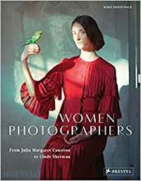 friedewald boris - women photographers from julia margaret cameron to cindy sherman