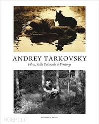 aa.vv. - andrey tarkovsky. films, stills, polaroids and writings