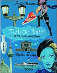 taschen angelika - taschen's berlin. ediz. italiana, spagnola e portoghese