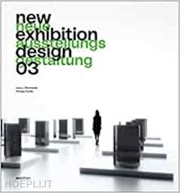 reinhardt uwe j.; teufel philipp - new exhibition design 03