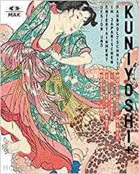 wieninger johannes; mio wakita-elis - kuniyoshi. design and entertainment in japanese wooddblock prints