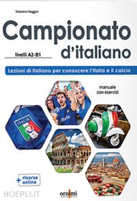 maggini massimo - campionato d'italiano (a2-b1) lezioni di italiano per conoscere l'italia e