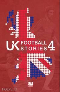 aa.vv. - uk football stories 4