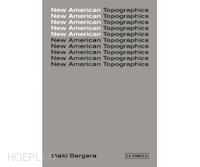 bergera inaki - new american topographics