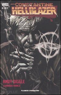 diggle andy; manco leonardo - john constantine. hellblazer. vol. 1