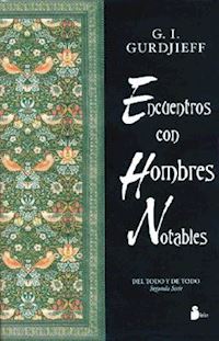 gurdjieff g.i. - encuentros con hombres notables