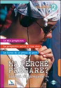 de vanna umberto - ma perché pregare? liberi di pregare