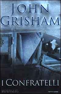 grisham john - i confratelli