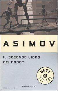 asimov isaac - il secondo libro dei robot