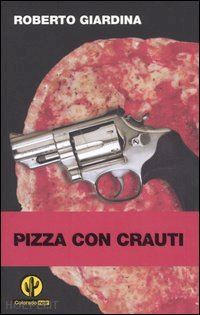 giardina roberto - pizza con crauti