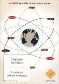 cravens gwyneth - il nucleare salvera' il mondo