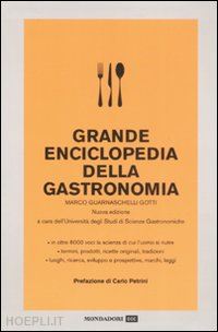 guarnaschelli gotti marco - grande enciclopedia della gastronomia