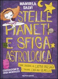 salvi manuela - stelle, pianeti e sfiga astrologica