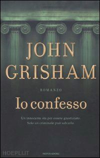 grisham john - io confesso