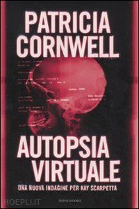 cornwell patricia - autopsia virtuale