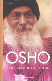 osho - yoga: il respiro dell'infinito