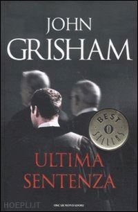 grisham john - ultima sentenza