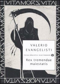 evangelisti valerio - rex tremendae maiestatis