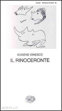 ionesco eugene - il rinoceronte