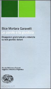 mortara garavelli bice - le parole e la giustizia