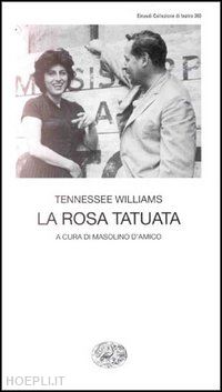 williams tennessee - la rosa tatuata