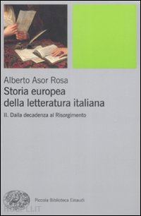 asor rosa alberto - storia europea della letteratura italiana vol. ii