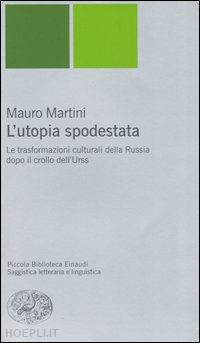 martini mauro - l'utopia spodestata