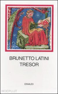 latini brunetto - tresor