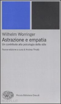 worringer wilhelm - astrazione e empatia