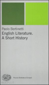 bertinetti paolo - english literature. a short history