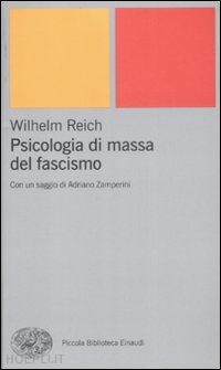 reich wilhelm - psicologia di massa del fascismo