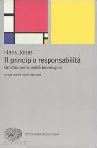 jonas hans; portinaro pier paolo (curatore) - il principio responsabilita'