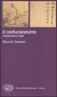 scarpari maurizio - il confucianesimo