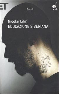 lilin nicolai - educazione siberiana