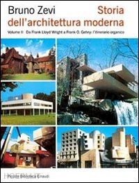 zevi bruno - storia dell'architettura moderna. vol. 2