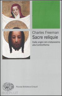 freeman charles - sacre reliquie