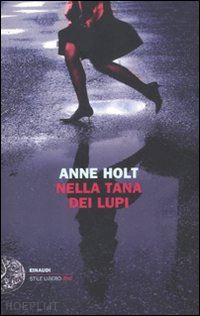 holt anne - nella tana dei lupi