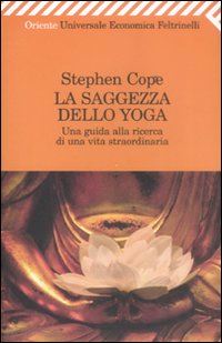 cope stephen - la saggezza dello yoga