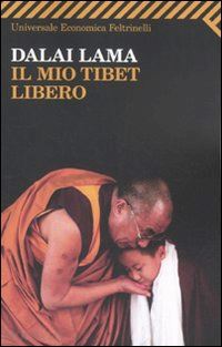 gyatso tenzin (dalai lama) - il mio tibet libero