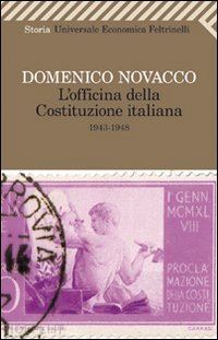 novacco domenico - l'officina della costituzione italiana