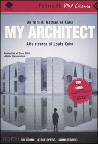 kahn nathaniel - my architect. alla ricerca di louis kahn. dvd. con libro