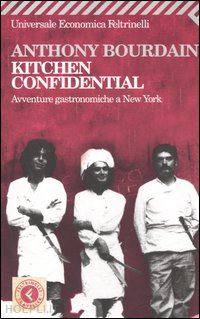 bourdain anthony - kitchen confidential