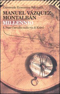 vazquez montalban manuel - millennio. vol. 1: pepe carvalho sulla via di kabul
