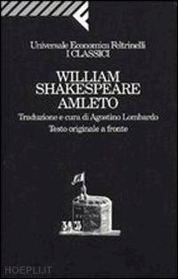 shakespeare william; lombardo a. (curatore) - amleto. testo originale a fronte