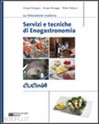 donegani giorgio-menaggia giorgio-pedrazzi walter - servizi e tecniche di enogastronomia - cucina (lm libro misto). con espansione