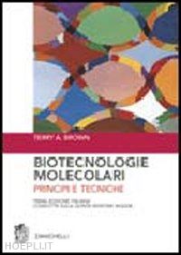 brown terry a. - biotecnologie molecolari. principi e tecniche